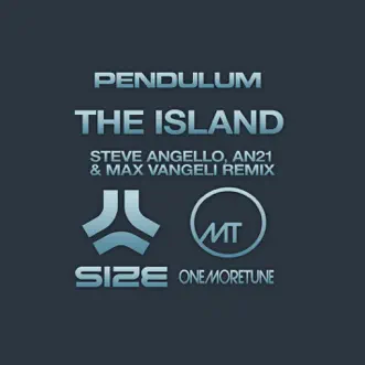 The Island (Steve Angello, AN21 & Max Vangeli Remix) - Single by Pendulum album reviews, ratings, credits