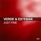 Just Fine - Verde & Esteban lyrics