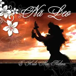 E Hula Mai Kakou by Nā Leo album reviews, ratings, credits