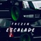 Escalade - Thczen lyrics