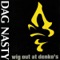 Wig Out At Denko's - Dag Nasty lyrics