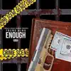 Enough album lyrics, reviews, download