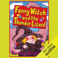 Jeremy Strong - Fanny Witch and the Thunder Lizard & Fanny Witch Goes Spikky Spoo! (Unabridged) artwork