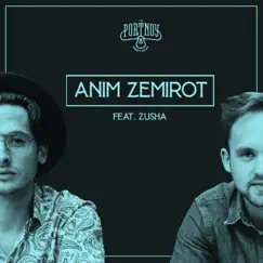 Anim Zemirot (feat. Zusha) - Single by The Portnoy Brothers album reviews, ratings, credits