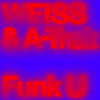 Weiss & A-Trak - Funk U - Single artwork