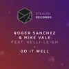 Do It Well (feat. Kelli-Leigh) - Single album lyrics, reviews, download