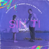 Imaginarme Sin Ti (feat. Manny Cruz & Rkm y Ken-Y) [Remix] artwork
