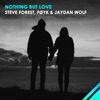 Nothing But Love - Single