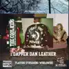 Stream & download Dapper Dan Leather - Single