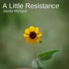 A Little Resistance - Single album lyrics, reviews, download