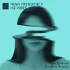 High Frequency Hz Vibes album lyrics, reviews, download