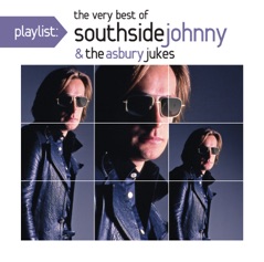 Playlist: The Very Best of Southside Johnny & the Asbury Jukes ('76-'80) [Remastered]