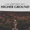 Higher Ground - Kody West lyrics