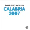 Calabria 2007 (feat. Natasja) - EP album lyrics, reviews, download