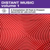 Distant Music, Vol. 1 - A Compilation of Past & Present (Selected by Jon Cutler), 2010