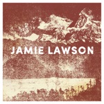 Jamie Lawson - Wasn't Expecting That