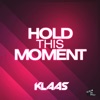 Hold This Moment (Remixes) - EP