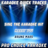 Marry You (Karaoke Version) [Originally Performed By Bruno Mars] - Pro Choice Karaoke