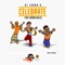 Celebrate (feat. Korede Bello) - Dj Turbo D lyrics