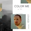 Stream & download Color Me (Julia Holter Remix) - Single