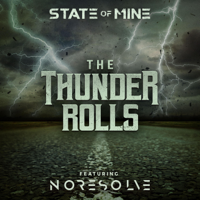 State of Mine & No Resolve - The Thunder Rolls artwork