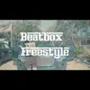 BeatBox FREESTYLE - Single album lyrics, reviews, download