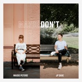 Maybe Don't (feat. JP Saxe) artwork