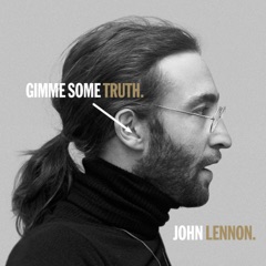 Gimme Some Truth: The Ultimate Mixes (Deluxe Edition)