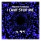 I Can't Stop Me (feat. Perrie) - Master Andross lyrics
