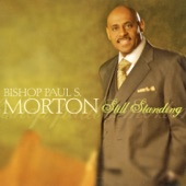 Bishop Paul Morton - NOT ME LORD, YOU