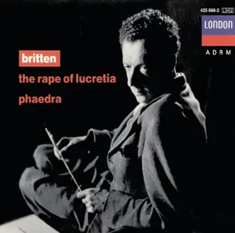 Britten: The Rape of Lucretia - Phaedra by English Chamber Orchestra, Heather Harper, Dame Janet Baker, John Shirley-Quirk, Sir Peter Pears & Steuart Bedford album reviews, ratings, credits