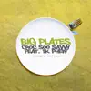 Stream & download Big Plates (feat. 1K Phew) - Single