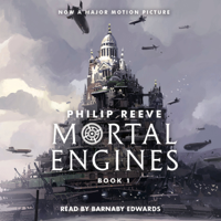 Philip Reeve - Mortal Engines: Mortal Engines, Book 1 artwork