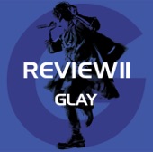 Reviewⅱ ~Best of Glay~