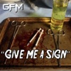 Give Me a Sign - Single, 2019