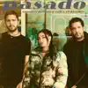 Pasado song lyrics