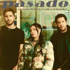 Pasado - Single by Carmen DeLeon & Cali y El Dandee album reviews, ratings, credits