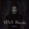 Witch Woods artwork