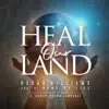 Stream & download Heal Our Land - Single (feat. C. Ashley Brown-Lawrence & The Potter's House Choir) - Single