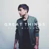 Stream & download Great Things - Single