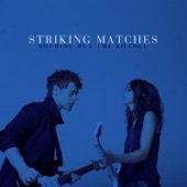 Striking Matches - Hanging On A Lie