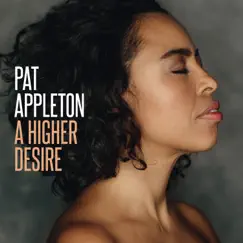 A Higher Desire by Pat Appleton album reviews, ratings, credits