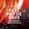 Deal Met De Rave (feat. Rich Cutillo) - Single