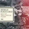 Merle Haggard - The Best Of The Capitol Years album lyrics, reviews, download