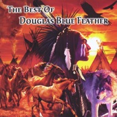 The Best of Douglas Blue Feather