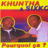 Pourquoi ça ? - Khunta & Sixko