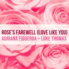 Rose's Farewell (Love Like You) - Steven Universe - Single by Adriana Figueroa & Luke Thomas album reviews, ratings, credits