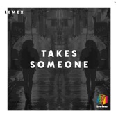 Takes Someone artwork