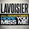 Hope You Miss Me (feat. Gemstones) - Lavoisier lyrics