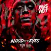 Blood in My Eyes - Single album lyrics, reviews, download